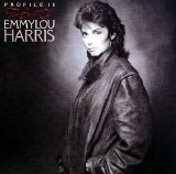 Emmylou Harris - Profile II - Best Of Emmylou Harris