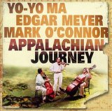 Yo-Yo Ma, Edgar Meyer, Mark O'Connor - Appalachian Journey
