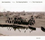 Eleni Karaindrou - The Weeping Meadow