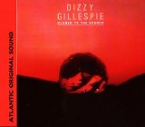 Dizzy Gillespie - Closer to the Source