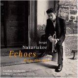 Sergei Nakariakov - Echoes from the past