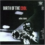 Miles Davis - Birth of The Cool