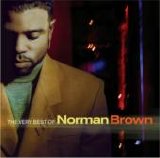 Norman Brown - The Very Best of Norman Brown