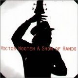 Victor Wooten - A Show Of Hands