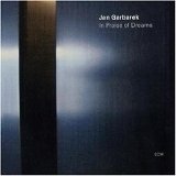 Garbarek, Jan - In Praise of Dreams