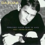 Cazuza - Preciso Dizer que Te Amo - Toda a Paixão do Artista
