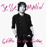 Jesse Malin - Glitter in the Gutter