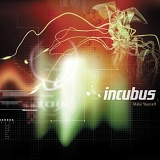 Incubus - Make Yourself (bonus disc)