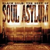 Soul Asylum - Black Gold: The Best of Soul Asylum