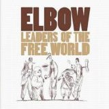 Elbow - Leaders of the Free World