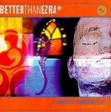 Better Than Ezra - How Does Your Garden Grow? [No Inlay]