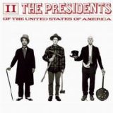 Presidents of the United States of America, The - Presidents of the United States of America: II