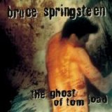 Springsteen, Bruce - The Ghost of Tom Joad