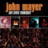 Mayer, John - Any Given Thursday [2Cd]