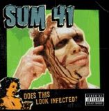 Sum 41 - Does This Look Infected?