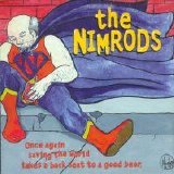 Nimrods - Once Again the World Takes a Backseat to a Good