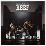 Reef - Together: the Best of Reef