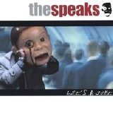 Speaks - Life's a Joke