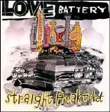 Love Battery - Straight Freak Ticket