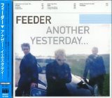 Feeder - Another Yesterday