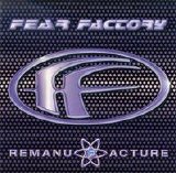 Fear Factory - Remanufacture (Cloning Technology)