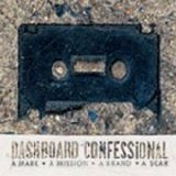Dashboard Confessional - A Mark, A Mission, A Brand, A Scar