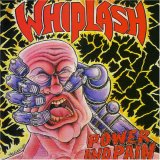 Whiplash - Power & Pain/Ticket to Mayhem
