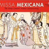 The Harp Consort - Missa Mexicana