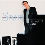 Jean-Yves Thibaudet - Satie-The magic of Satie