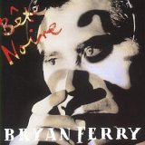 Bryan Ferry - Bete Noire