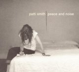 Patti Smith - Peace And Noise