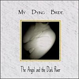 My Dying Bride - The Angel and the Dark River