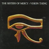 The Sisters of Mercy - Vision Thing