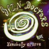 Spin Doctors - Homebelly Groove - Live