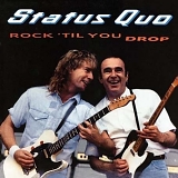 Status Quo - Rock 'til You Drop