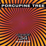 Porcupine Tree - Voyage 34 The Complete Trip