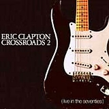 Eric Clapton - Crossroads 2