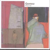 Gomez - Bring It On