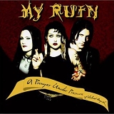 My Ruin - A Prayer Under Pressure Of Violent Anguish