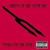 Queens Of The Stone Age - Songs For The Deaf
