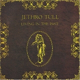 Jethro Tull - Living in the Past