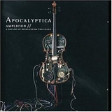 Apocalyptica - Amplified: A Decade of Reinventing the Cello