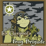 Colonel Les Claypool's Fearless Flying Frog Brigade - Live Frogs Set 1
