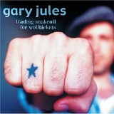 Gary Jules - Trading Snakeoil for Wolftickets