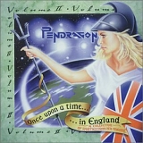Pendragon - Once Upon A Time In England Volume 2
