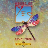 Yes - House Of Yes Live From House Of Blues