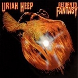 Uriah Heep - Return To Fantasy