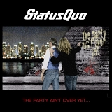 Status Quo - The Party Ain't Over Yet (Promotional Copy)