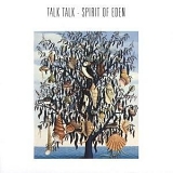 Talk Talk - Spirit Of Eden (1988)