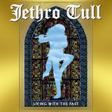 Jethro Tull - Living With the Past